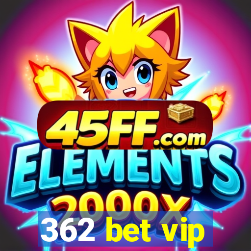 362 bet vip